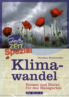 Couverture du produit · Klimawandel: Nutzen und Risiko für den Hausgarten (Gartenzeit)