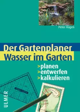 Couverture du produit · Wasser im Garten: Planen - entwerfen - kalkulieren