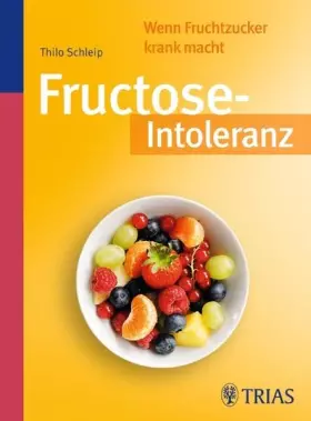 Couverture du produit · Fructose-Intoleranz: Wenn Fruchtzucker krank macht