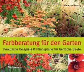 Couverture du produit · Farbberatung für den Garten: Praktische Beispiele und Pflanzpläne für herrliche Beete