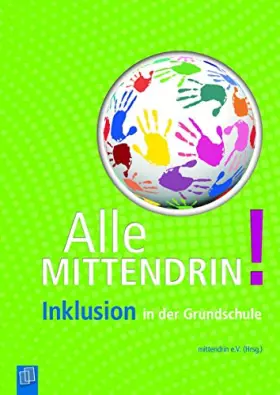 Couverture du produit · Alle mittendrin! Inklusion in der Grundschule: Schulleben, Unterrichtsorganisation und Praxishilfen für alle Fächer