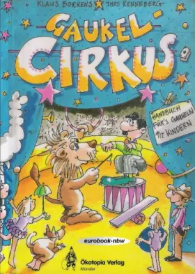 Couverture du produit · Gaukelcircus: Ein Handbuch fürs Gaukeln mit Kindern
