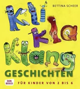 Couverture du produit · KliKlaKlanggeschichten: Für Kinder von 2-6