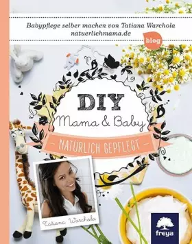 Couverture du produit · DIY Mama & Baby: Natürlich gepflegt