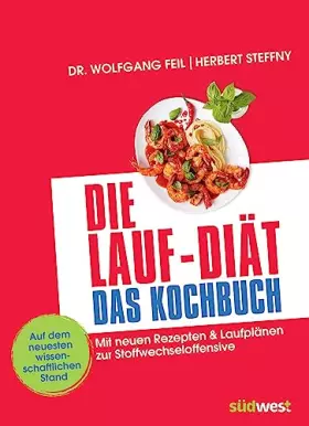 Couverture du produit · Die Lauf-Diät - Das Kochbuch: Mit neuen Rezepten & Laufplänen zur Stoffwechseloffensive