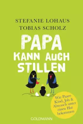 Couverture du produit · Papa kann auch stillen: Wie Paare Kind, Job & Abwasch unter einen Hut bekommen
