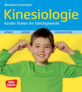 Couverture du produit · Kinesiologie - Kinder finden ihr Gleichgewicht: Spiele, Lieder und Geschichten