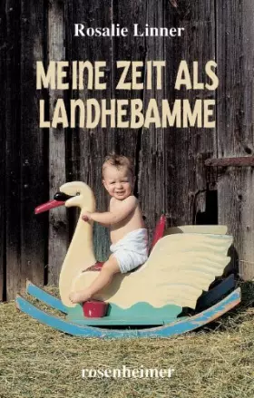 Couverture du produit · Meine Zeit als Landhebamme