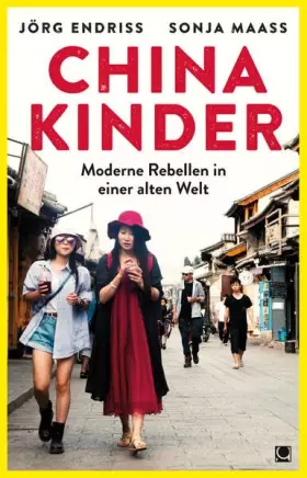 Couverture du produit · Chinakinder: Moderne Rebellen in einer alten Welt