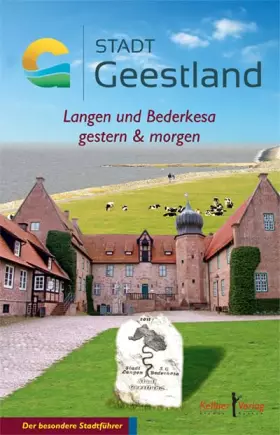 Couverture du produit · Stadt Geestland: Langen und Bederkesa heute & morgen (Der besondere Stadtführer)