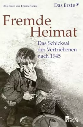 Couverture du produit · Fremde Heimat: Das Schicksal der Vertriebenen nach 1945 (das Buch zur Fernsehserie)