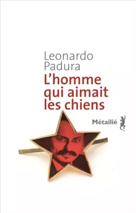 Couverture du produit · L'homme qui aimait les chiens