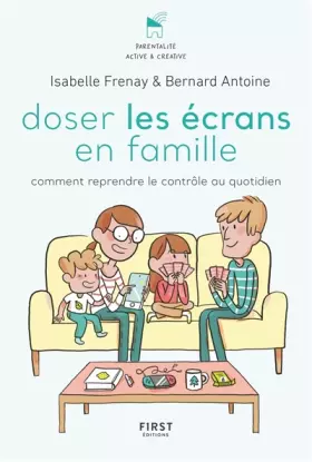 Couverture du produit · Doser les écrans en famille - comment reprendre le contrôle au quotidien