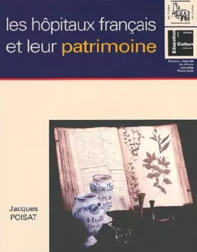 Couverture du produit · Les Hopitaux Francais Et Leur Patrimoine