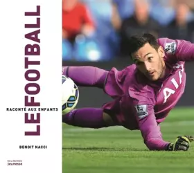 Couverture du produit · Le Football raconté aux enfants