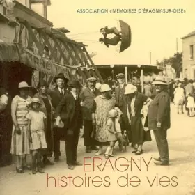 Couverture du produit · Eragny : Histoires de vies