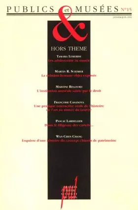 Couverture du produit · PUBLICS ET MUSEES REVUE N15. HORS THEME
