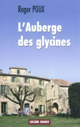 Couverture du produit · L'AUBERGE DES GLYCINES