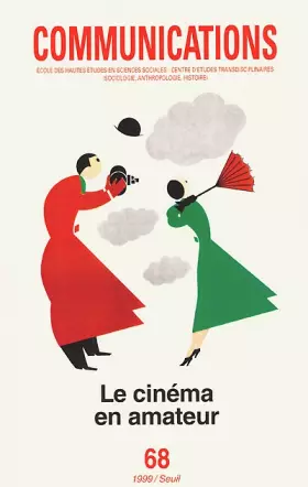 Couverture du produit · Communications, N° 68 : LE CINEMA EN AMATEUR