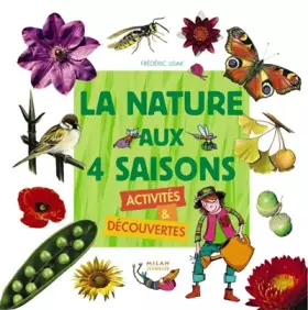 Couverture du produit · La nature aux 4 saisons : Activités & découvertes