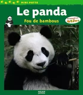 Couverture du produit · Le panda : Fou de bambous