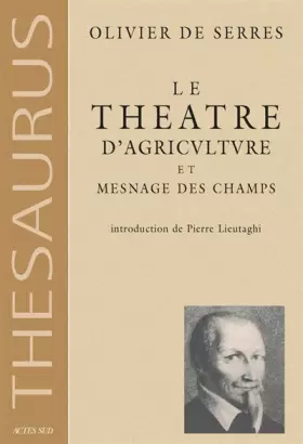 Couverture du produit · Le Théâtre d'agriculture et mesnage des champs
