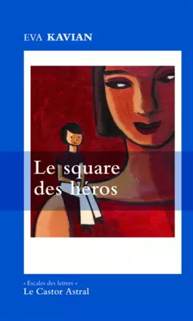 Couverture du produit · Le square des héros