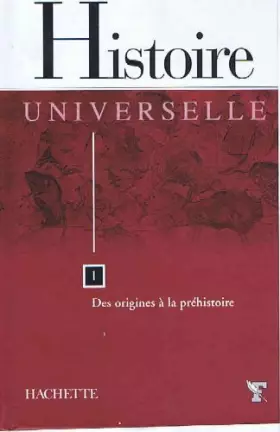 Couverture du produit · Histoire universelle tome 1 des origines a la prehistoire