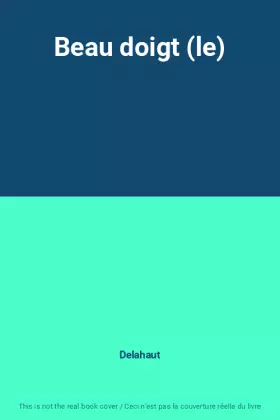 Couverture du produit · Beau doigt (le)