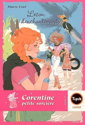 Couverture du produit · Corentine petite sorcière, Tome 3 : Leçon d'enchantements