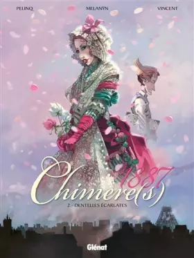 Couverture du produit · Chimère(s) 1887, tome 2 : Dentelles écarlates
