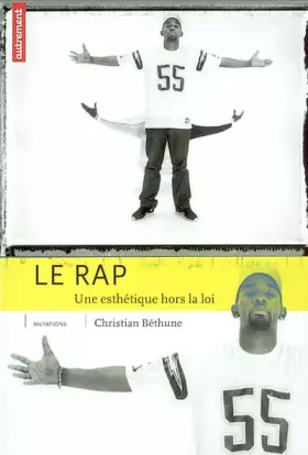 Couverture du produit · Le Rap. Une esthétique hors la loi