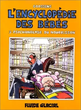 Couverture du produit · L'encyclopédie de bébés : Tome 3, psychanalyse du nourisson