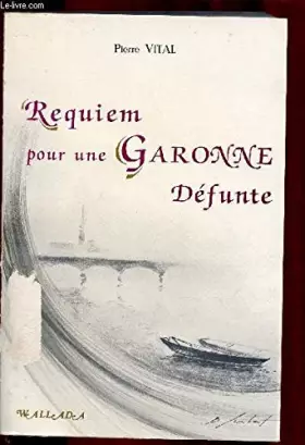 Couverture du produit · Requiem pour une garonne defunte