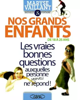 Couverture du produit · Nos grands-enfants de 18 à 25 ans : Les vraies bonnes questions auxquelles personne jamais ne repond !