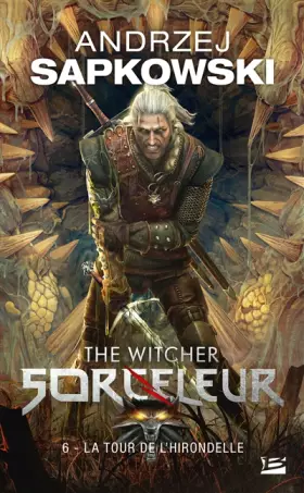 Couverture du produit · Sorceleur, Tome 6: La Tour de l'Hirondelle