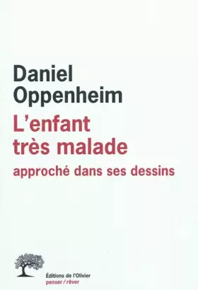 Couverture du produit · L'enfant très malade. Approché dans ses dessins