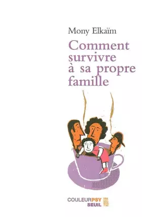 Couverture du produit · Comment survivre à sa propre famille