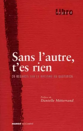 Couverture du produit · Sans l'autre, t'es rien. 20 regards sur le racisme au quotidien