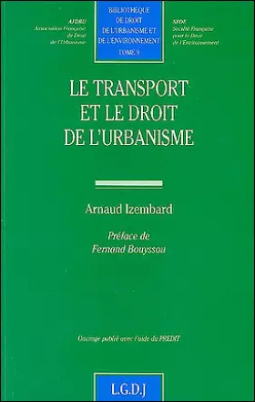 Couverture du produit · Le transport et le droit de l'urbanisme