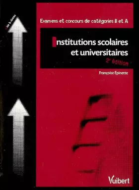 Couverture du produit · Institutions scolaires et universitaires: Examens et concours de catégories B et A