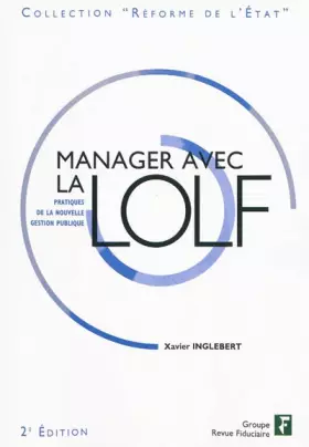 Couverture du produit · Manager avec la LOLF: Pratiques de la nouvelle gestion publique.