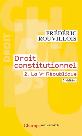 Couverture du produit · Droit constitutionnel : Tome 2, La Ve République