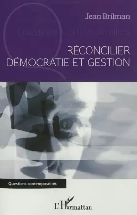 Couverture du produit · Réconcilier démocratie et gestion