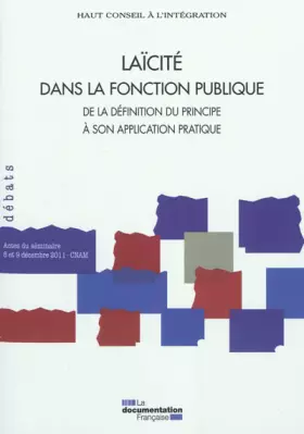 Couverture du produit · Laïcité dans la fonction publique - De la définition du principe à son application