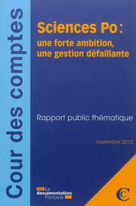 Couverture du produit · Sciences Po : une forte ambition, une gestion défaillante - novembre 2012