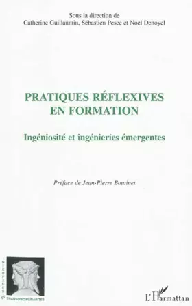 Couverture du produit · Pratiques réflexives en formation: Ingéniosité et ingénieries émergentes