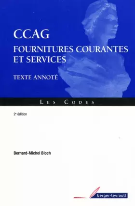 Couverture du produit · Cahier des clauses administratives générales Fournitures et services : Texte annoté