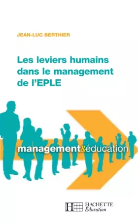 Couverture du produit · Les leviers humains dans le management de l'EPLE