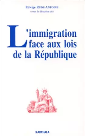 Couverture du produit · L'Immigration face aux lois de la République